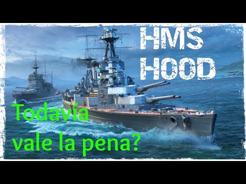 HMS Hood Todavía vale la pena?