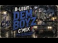 B-Legit - “Dem Boyz” (C’Mix) Prod. By Trell Fargo