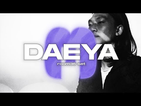 DAEYA @ ROOM36