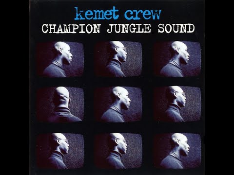 Kemet Crew _Champion Jungle Sound_ 1995 (UK)