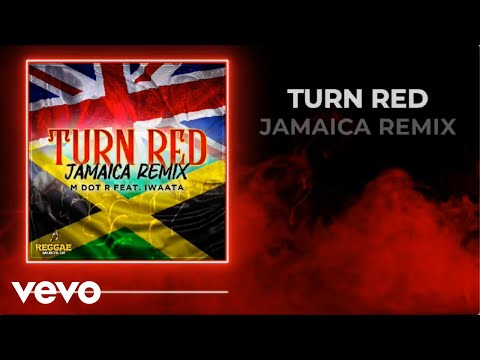 MdotR ft. Iwaata - Turn Red (Remix)