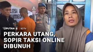 Dua Tersangka Pembunuhan Sopir Taksi Daring Ditangkap, Keluarga Bantah soal Utan