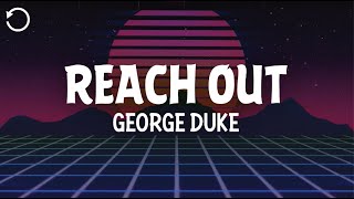 George Duke - Reach Out (Lyrics)
