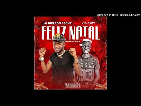 Aligelson Leonel Feat. Kid Jay - Feliz Natal (Instrumental) Afro House
