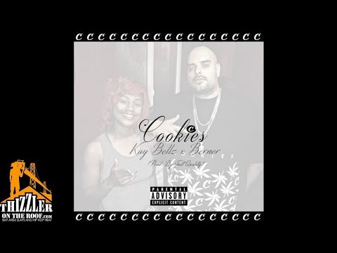 Kay Bellz x Berner - Cookies [Prod. JustQuality] [Thizzler.com]