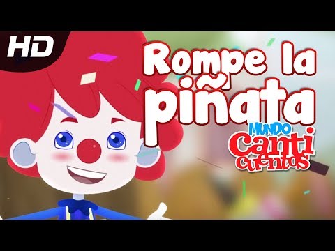 Rompe La Piñata, Canticuentos - Kids Song