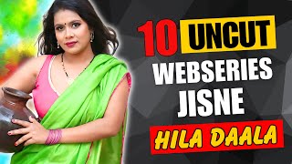 thumb for Top 10 Indian Uncut Web Series To Watch Alone In 2024 | High Rated Webseries List