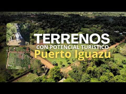 Terrenos con Potencial turístico en Puerto Iguazu