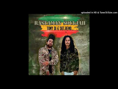 Tomy Di & Sgt. Remo - Rastaman Souljah (August 2023)