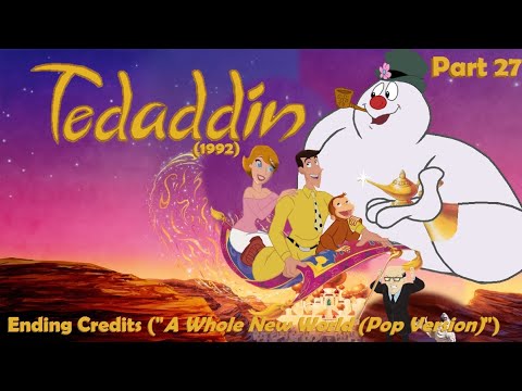 Tedaddin (1992) Part 27 — Ending Credits (🎶 A Whole New World (Pop Version) 🎶)