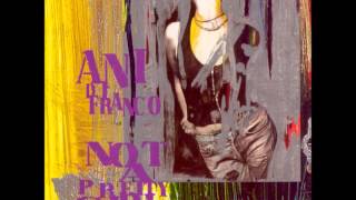 Ani DiFranco - Worthy