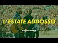 L'Estate Addosso - RisorgiMarche