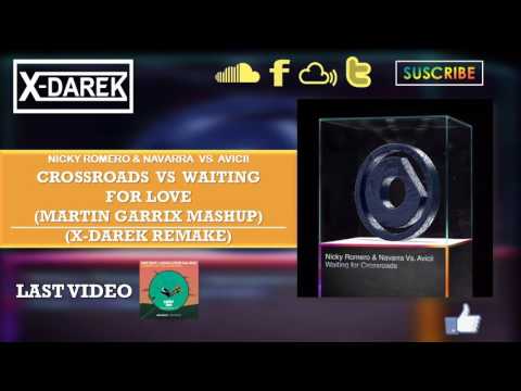 Crossroads Vs Waiting For Love (Martin Garrix Mashup) (X-Darek Remake)