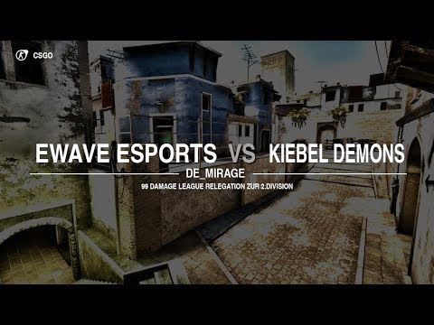 99Damage Liga Religation Div 2-3 Kiebel Demons vs. EWAVE ESPORTS
