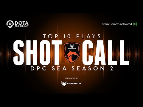 SHOTCALL - TNC Predator Top 10 Plays of DPC SEA Season 2 w/ Team Comms
