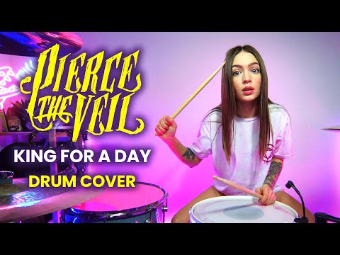 Pierce The Veil - King For A Day - Drum Cover by Kristina Rybalchenko