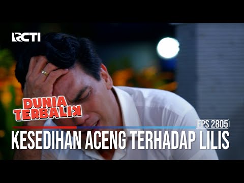 Kesedihan Aceng Terhadap Lilis - Dunia Terbalik