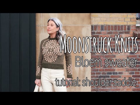 Moonstruck Knits | Bloem sweater | Tutorial shoulder saddle