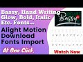 Alight Motion Font Download | Bassy Font For Alight Motion