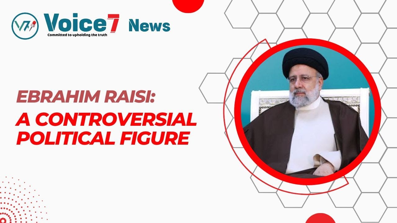 Ebrahim Raisi: A Controversial Political Figure
