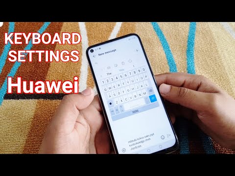 How to Change Huawei Keyboard Settings | popup on keypress