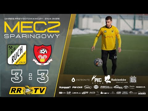 Sparing: Ruch Radzionków - Unia Rędziny