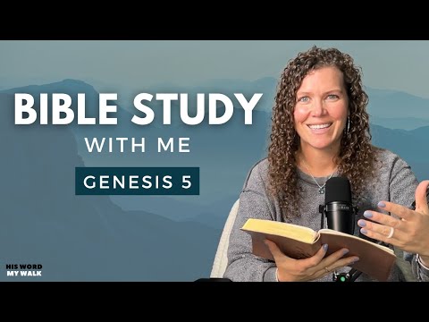 Genesis 5 | Who Is ENOCH In The Bible? [Bible Study WITH ME]