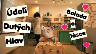 Video Údolí Dutých Hlav - Balada o lásce (Official Music Video)