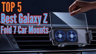 TOP 5: Best Galaxy Z Fold 7 Car Mounts (2026) – Tested on Real US Roads!