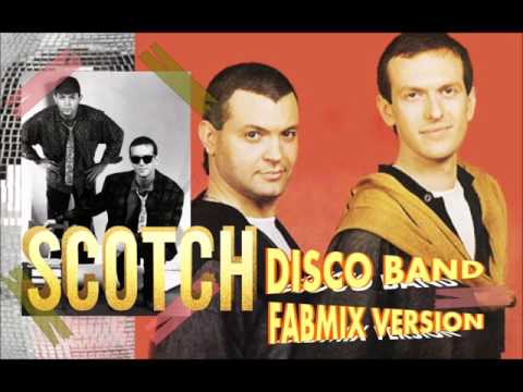 Scotch Disco band Fabmix version