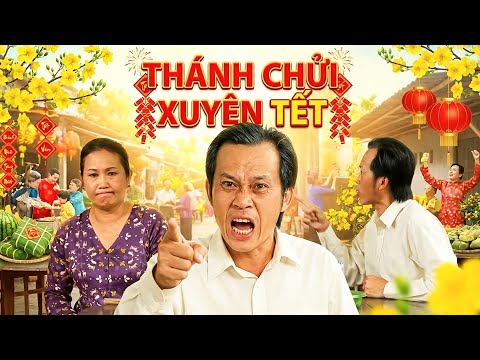 Phim Hài Hoài Linh - THÁNH CHỬI XUYÊN TẾT | PHIM HÀI TẾT VIỆT NAM MỚI HAY NHẤT | PHIM VIỆT NAM THVL