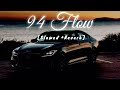 94 Flow Byg Byrd Slowed Reverb