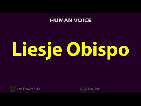 How to Pronounce Liesje Obispo