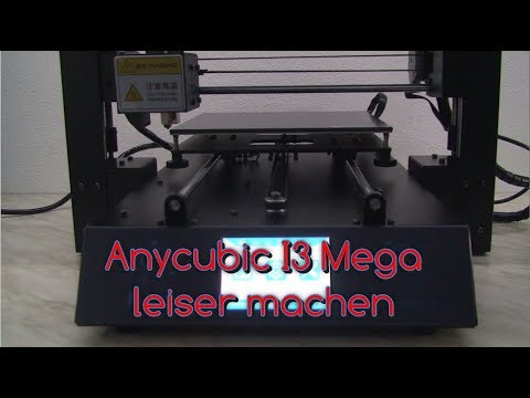 Anycubic I3 Mega leiser gemacht
