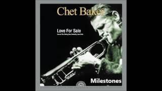 Chet Baker - Love For Sale - Live at The Rising Sun Celebrity Jazz Club (FULL ALBUM)