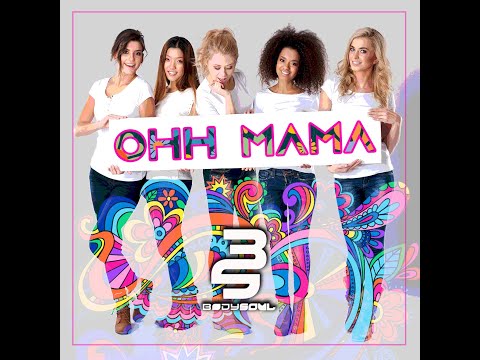 Dj Bodysoul - Ohh Mama