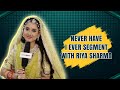 Dhruv Tara Samay Saadi Se Pare Fame Riya Sharma Never Have I Ever Segment Filmibeat