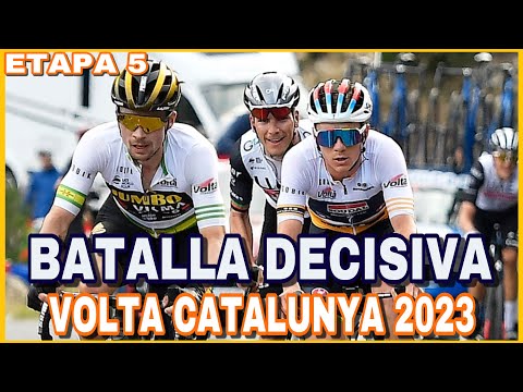 RESUMEN ETAPA 5 ➤ VOLTA a CATALUNYA 2023 🇪🇸 Batalla Decisiva