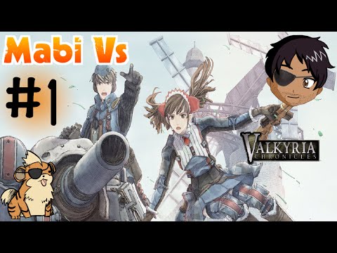 Mabi Vs Valkyrie Chronicles - Episode 1 - (Time For War)