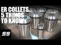 ER Collets 5 Things To Know For Beginners
