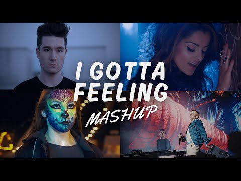I GOTTA FEELING MASHUP (ULTIMATE) | THE BLACK EYED PEAS | Mashup of 12+ Songs