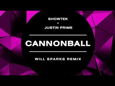 Showtek & Justin Prime - Cannonball (Will Sparks Remix) (Out Now)