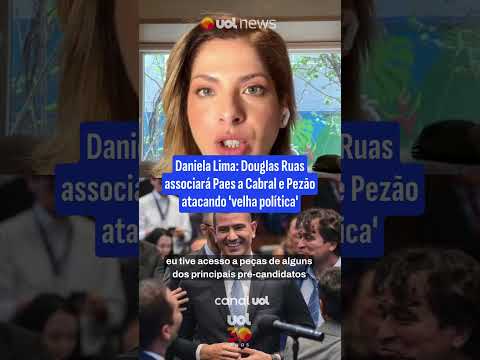 Daniela Lima Douglas Ruas associará Paes a Cabral e Pezão atacando ‘velha política’