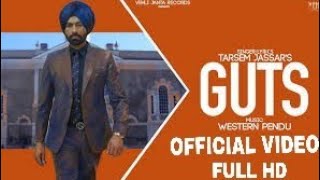 Guts- Tarsem Jassar - (Official Video) Ft. Western Penduz- New Punjabi Songs- Vehli Janta- Sardar