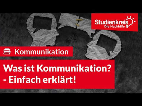 Was ist Kommunikation? | Deutsch verstehen mit dem Studienkreis