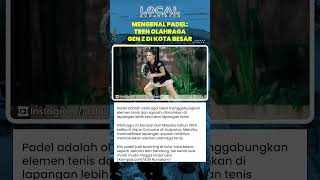Inilah Olahraga Padel! Tren Olahraga Kekinian di Kota Besar