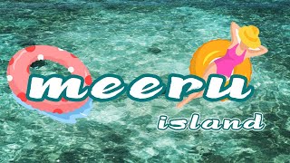 MEERU ISLAND RESORT (มีรู ไอซ์แลนด์ รีสอร์ท)