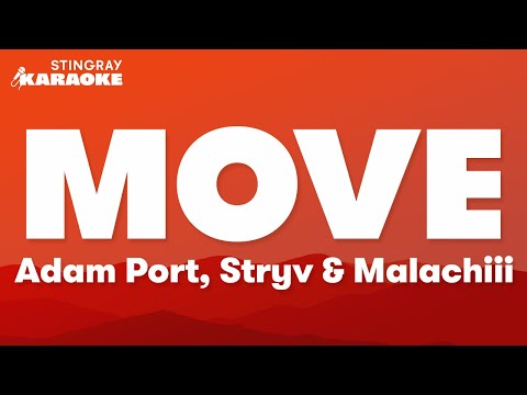 Adam Port, Stryv & Malachiii - MOVE (Karaoke Version)