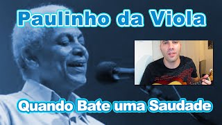 Quando Bate uma Saudade - Paulinho da Viola