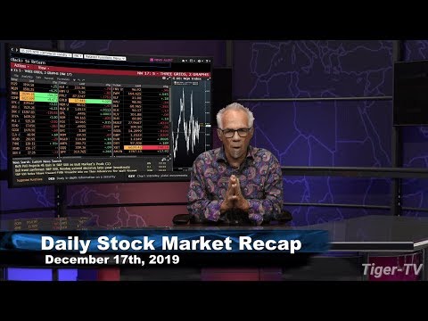 December 17th, The Daily Market Recap on TFNN - 2019